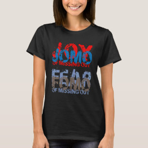Camiseta Jomo vs Fomo Joy vs Miedo a perderse