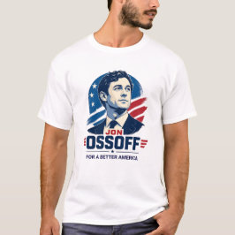 Camiseta Jon Ossoff | Por una América Mejor | Político