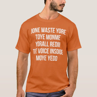 CAMISETA JONE DESPERDICIÓ TODA SU VIDA POR ESCUCHAR TU VOZ