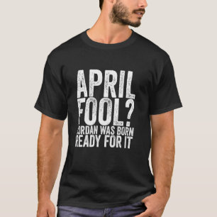 Camiseta Jordan del Día de los Inocentes Nació Preparado Pa