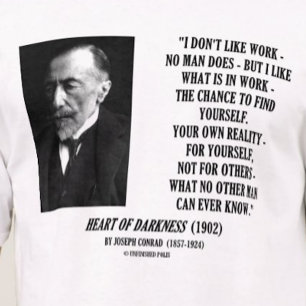Camiseta Joseph Conrad Work Chance Your Reality Cita
