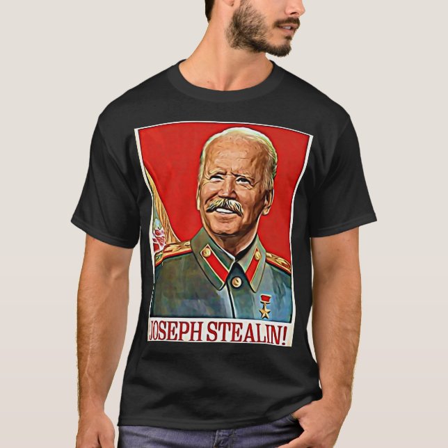 Camiseta Joseph Stealin Anti Joe Biden Meme Parodia polític (Anverso)