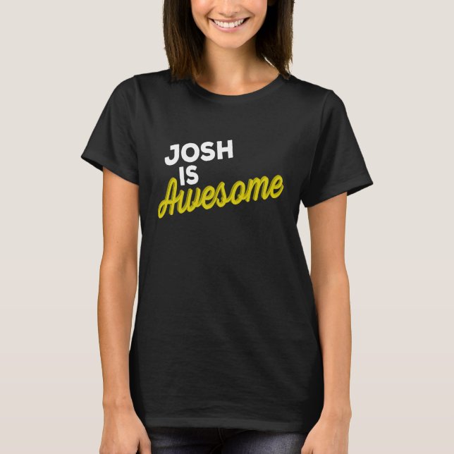 Camiseta JOSH IS AWESOME Support Team Positive Cheer Fan (Anverso)