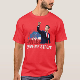 Camiseta Josh Muéstrame Fuerte Para Hombres Traje Para Muje