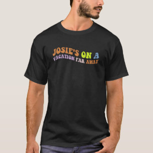 Camiseta Josie's On A Vacation Far Away Apparel