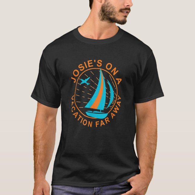 Camiseta Josie's On A Vacation Far Quote (Anverso)