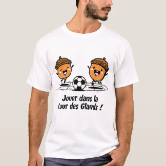 Camiseta JOUER DANS LA COUR DES GLANDS - humour enfant