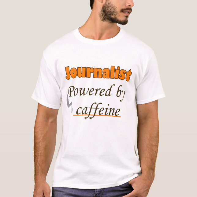 Camiseta Journalist Powered by caffeine (Anverso)
