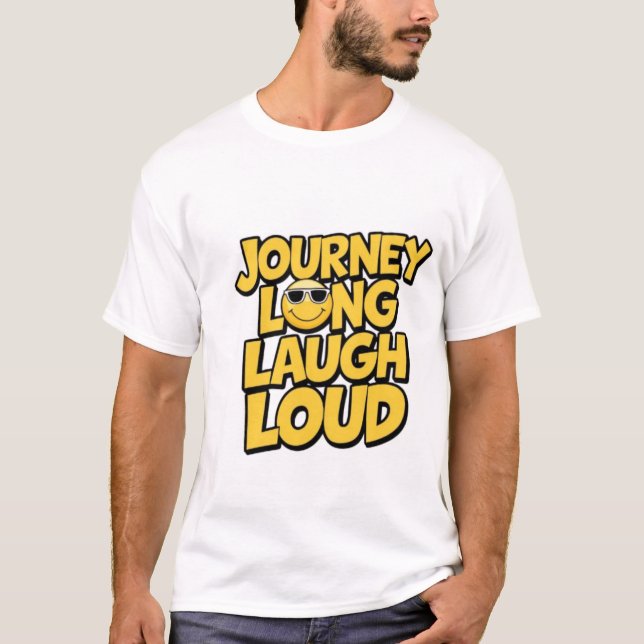 Camiseta Journey Long, Laugh Loud (Anverso)