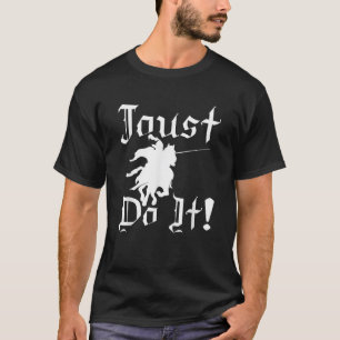 Camiseta Jousting Knight Do It Ren Faire Renaissance Festiv