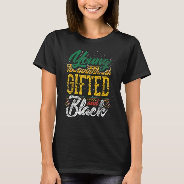 Camiseta Joven Gifted Y Negro Mes De Historia Negra African (Anverso)
