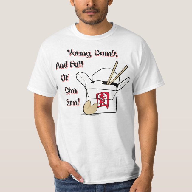Camiseta ¡Joven, mudo, y lleno de Dim Sum! (Anverso)