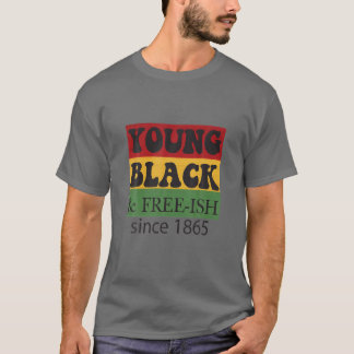 Camiseta Joven negro libre de Ish desde 1865 | Black Histor