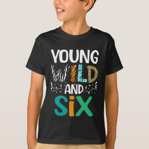 Camiseta Joven Salvaje Y Seis Chica Divertida Chico Sexto C