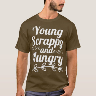 Camiseta joven Scrappy y hambrienta