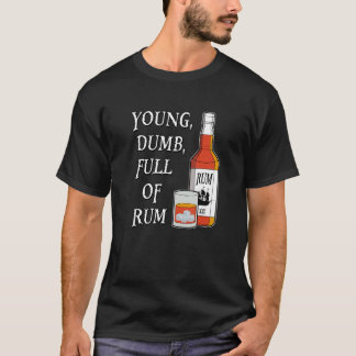 Camiseta Joven Tonto Lleno De Ron