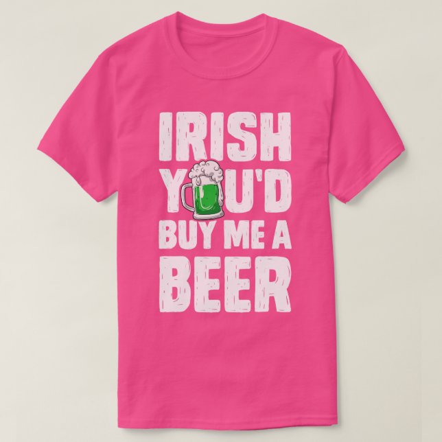 Camiseta Jóvenes irlandeses me compran una cerveza en un dí (Diseño del anverso)
