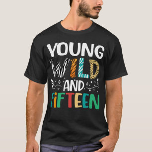 Camiseta Jóvenes Salvajes Y Quince Años Quince