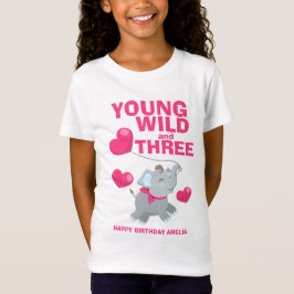 Camiseta Jóvenes salvajes y tres cumpleaños rosados