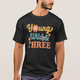Camiseta Jóvenes salvajes y tres felices cumpleaños soy tre