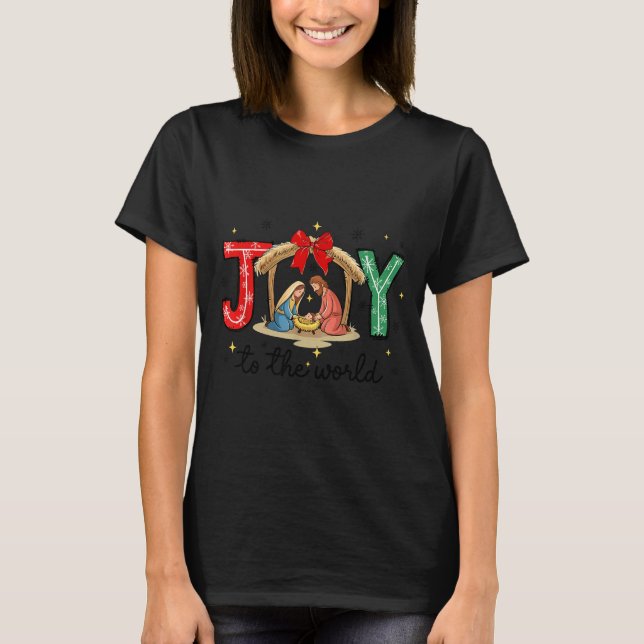 Camiseta Joy To The World Jesus Christian Nativity Scence C (Anverso)