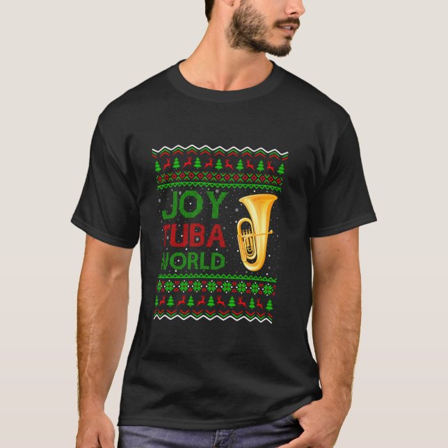 Camiseta Joy Tuba World Music Lover Xmas regalo Tuba Feo Ch (Anverso)