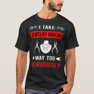 Camiseta Joyas Joyas En Serio Haciendo Joyería