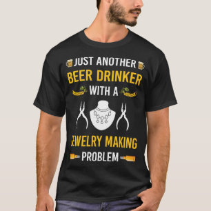 Camiseta Joyería para bebedores de cerveza Hacer joyas Joye