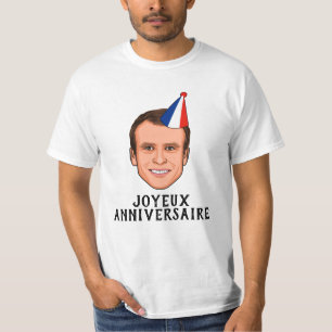 Camiseta JOYEUX ANIVERSAIRE Emmanuel Macron Cumpleaños