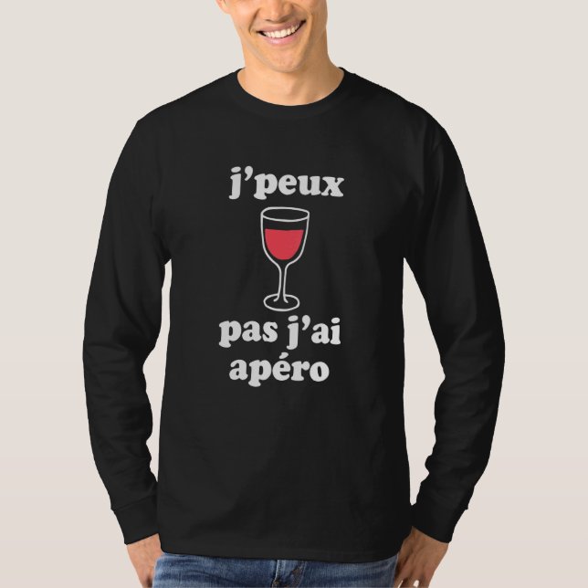 Camiseta Jpeux Pas Jai Apro Mujeres Vino Franceses (Anverso)
