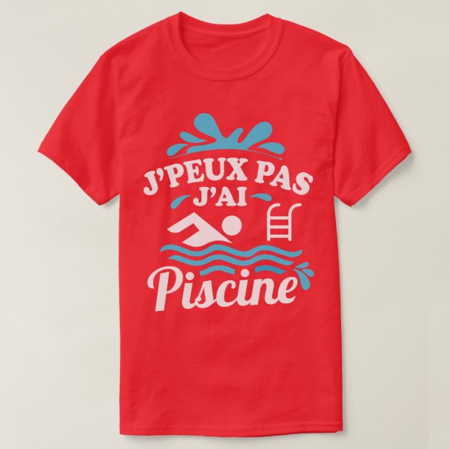Camiseta Jpeux Pas JAi Piscine (Diseño del anverso)