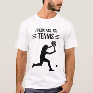 Camiseta J'peux pas, j'ai tenis