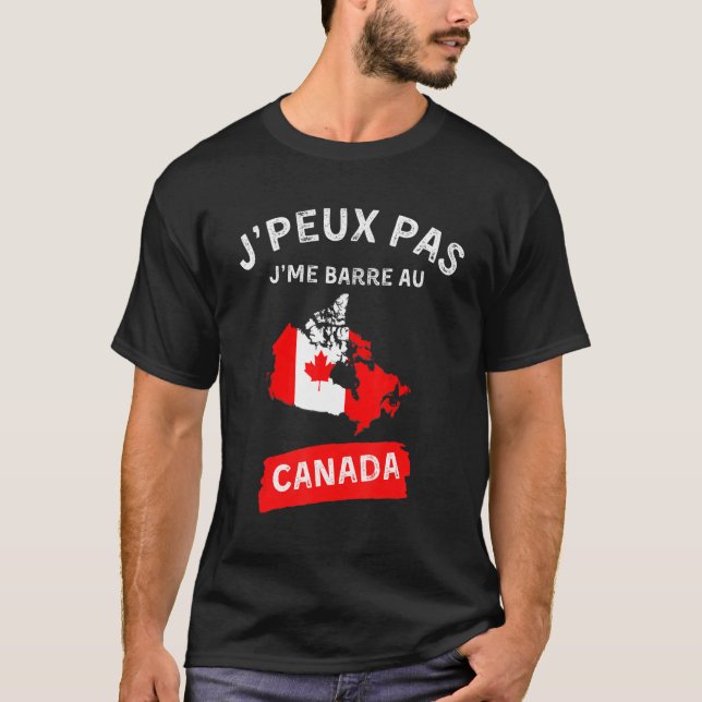 Camiseta j'peux pas j'me barre au canada - canadien canadie (Anverso)