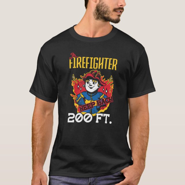 Camiseta Jr Firefighter Mantenga a 200 Ft Firefighter (Anverso)
