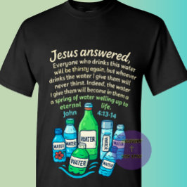 Camiseta Juan 4:13-14 - Cristiano