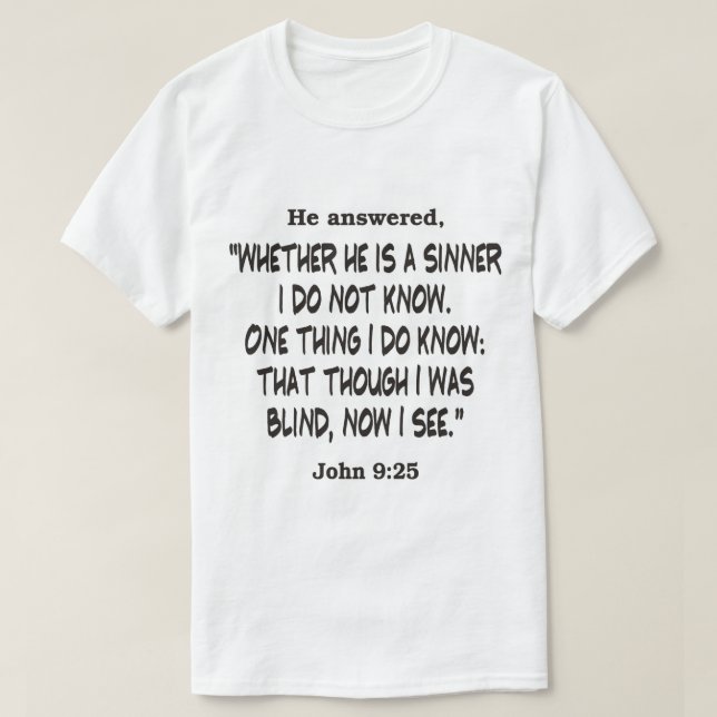 Camiseta Juan 9:25 Aunque Estaba Ciego (Diseño del anverso)