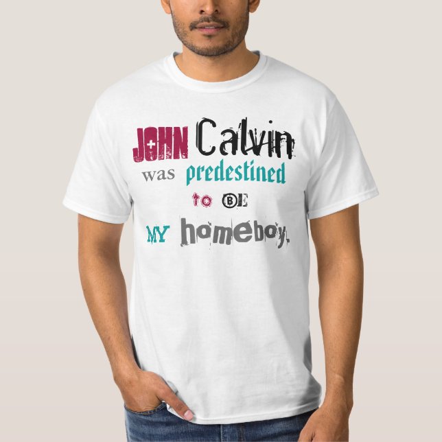 Camiseta Juan Calvino, Homeboy (Anverso)