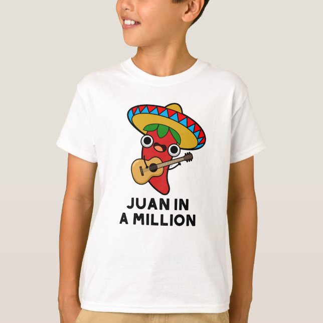 Camiseta Juan En Un Millón De Divertidos Chili Pun Mexicano (Anverso)