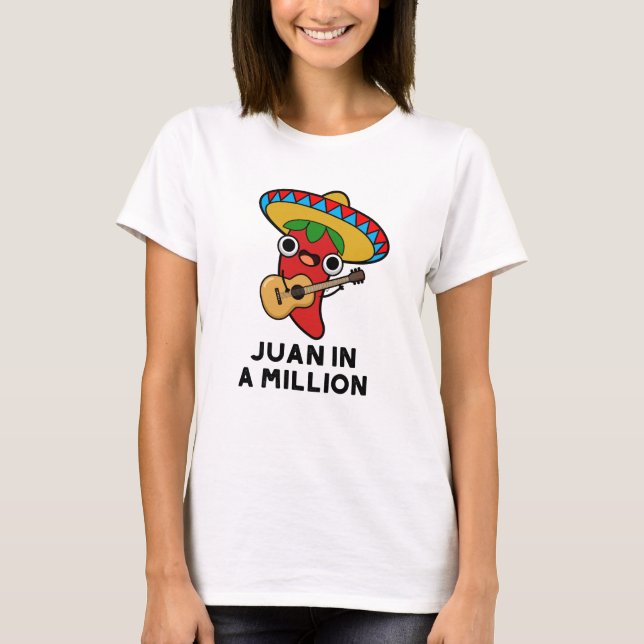 Camiseta Juan En Un Millón De Divertidos Chili Pun Mexicano (Anverso)