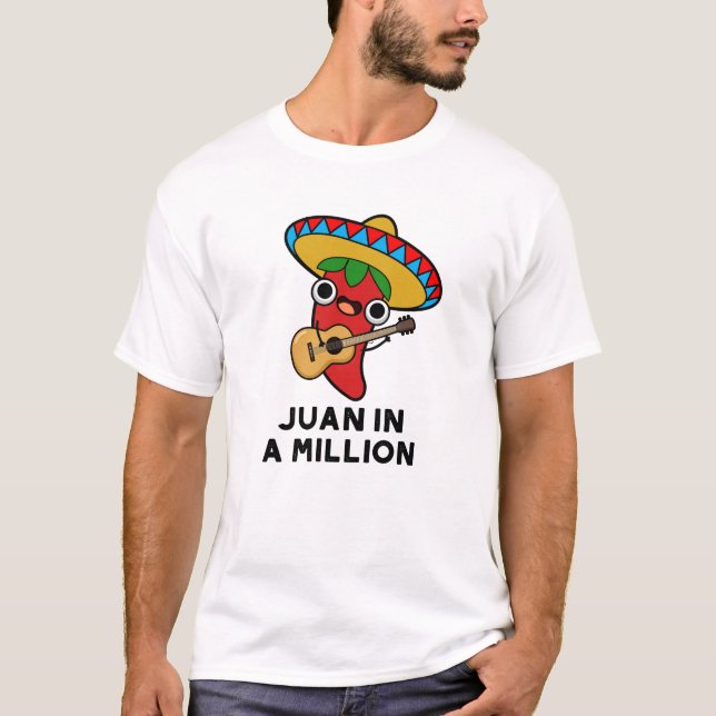 Camiseta Juan En Un Millón De Divertidos Chili Pun Mexicano (Anverso)