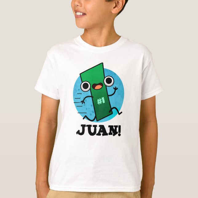 Camiseta Juan Funny Mexican Number One Pun (Anverso)