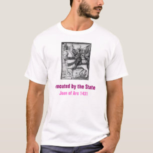 Camiseta Juana de Arco, ejecutada por el estado