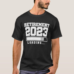 Camiseta Jubilación 2023 Cargando jubilado jubilado