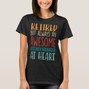 Camiseta Jubilación de Gerente de Cocina Jubilado Pero Impr