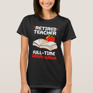 Camiseta Jubilación de Gram Gram Gram Gram a Tiempo Complet