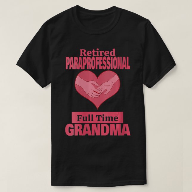 Camiseta Jubilación de las Abuelas Paraprofesionales jubila (Diseño del anverso)