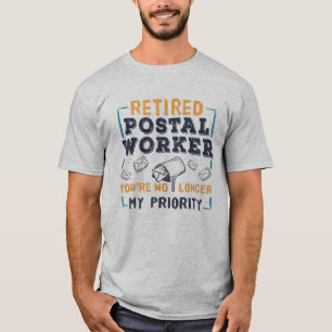 Camiseta Jubilación de trabajador postal no mi prioridad re