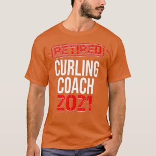 Camiseta Jubilación del entrenador de curling retirado 2021