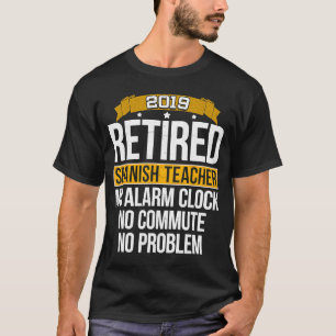 Camiseta Jubilación del Profesor Español Jubilado 2019
