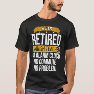Camiseta Jubilación del Profesor Español Jubilado 2019
